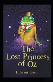 The Lost Princess Of Oz Annotated