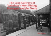 The Lost Railways Of Yorkshire'S West Riding
