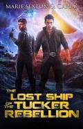The Lost Ship Of The Tucker Rebellion