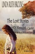 The Lost Stories Of Lucy Meredith Carter & The Book Of Known Facts