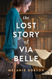 The Lost Story Of Via Belle