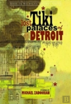 Bertrand.pt - The Lost Tiki Palaces Of Detroit