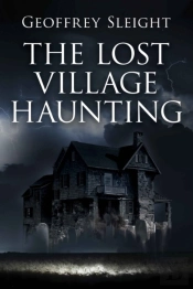 The Lost Village Haunting