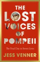 The Lost Voices Of Pompeii
