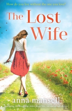 Bertrand.pt - The Lost Wife: A Gripping, Emotional Page Turner About Love, Loss And Second Chances