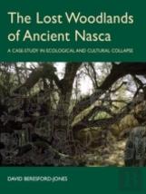 The Lost Woodlands Of Ancient Nasca
