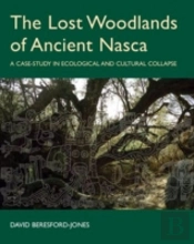 The Lost Woodlands Of Ancient Nasca