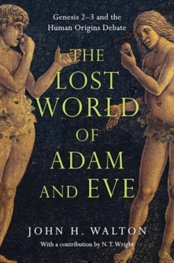 Bertrand.pt - The Lost World Of Adam And Eve Â€“ Genesis 2â€“3 And The Human Origins Debate