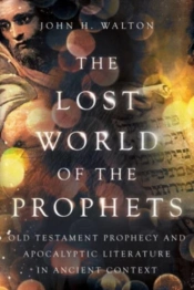 The Lost World Of The Prophets