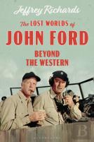 The Lost Worlds Of John Ford