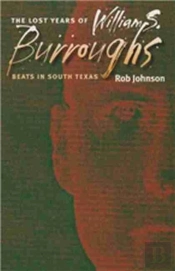 The Lost Years Of William S. Burroughs
