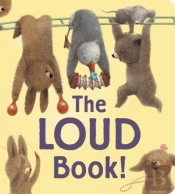 The Loud Book!