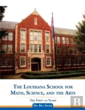 The Louisiana School For Math, Science, And The Arts