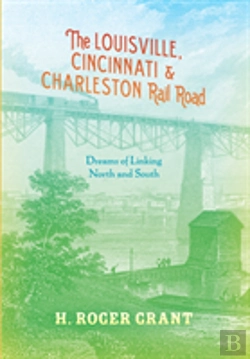 Bertrand.pt - The Louisville, Cincinnati & Charleston Rail Road