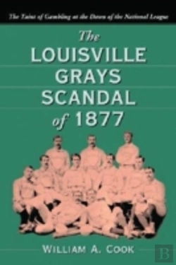 Bertrand.pt - The Louisville Grays Scandal Of 1877