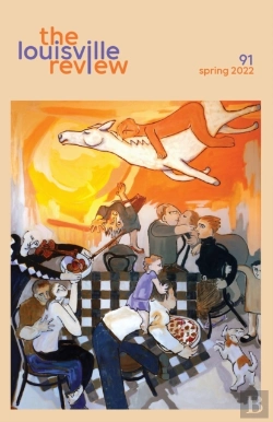 Bertrand.pt - The Louisville Review Number 91 Spring 2022