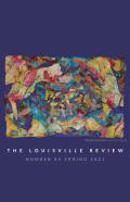 The Louisville Review V 89 Spring 2021