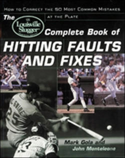 Bertrand.pt - The Louisville Sluggerâ® Complete Book Of Hitting Faults And Fixes