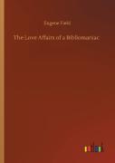 The Love Affairs Of A Bibliomaniac
