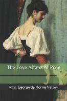 The Love Affairs Of Pixie