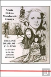 The Love Drama Of C.G.Jung