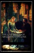 The Love Letters Of Abelard And Heloise Illustrated