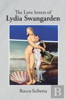 The Love Letters Of Lydia Swangarden