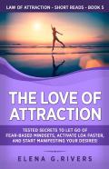 The Love Of Attraction