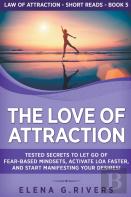 The Love Of Attraction