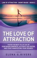 The Love Of Attraction