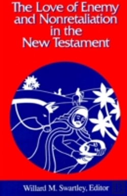 Bertrand.pt - The Love Of Enemy And Nonretaliation In The New Testament