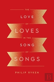 The Love Of Loves In The Song Of Songs