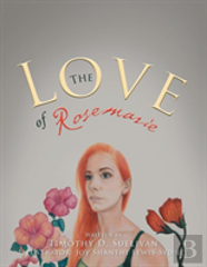 The Love Of Rosemarie