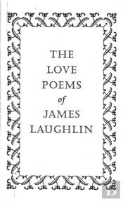 The Love Poems Of James Laughlin