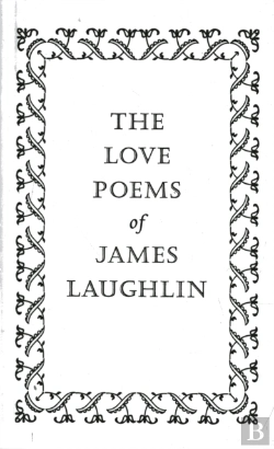 Bertrand.pt - The Love Poems Of James Laughlin