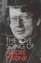 The Love Song Of Andre P Brink