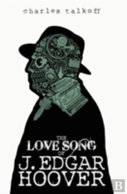 Bertrand.pt - The Love Song Of J. Edgar Hoover