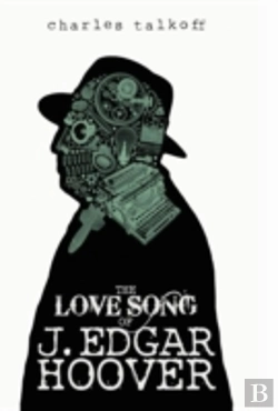 Bertrand.pt - The Love Song Of J. Edgar Hoover