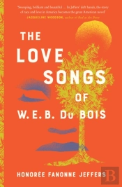 The Love Songs Of W.E.B. Du Bois