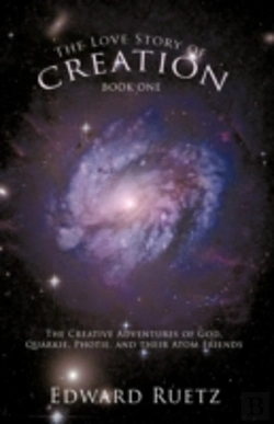 Bertrand.pt - The Love Story Of Creation: Book One: Th