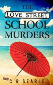 The Love Street School Murders