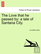 The Love That He Passed By