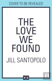 The Love We Found