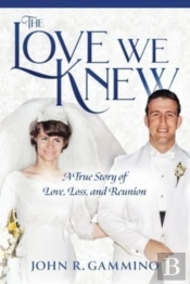 The Love We Knew