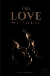 The Love We Share