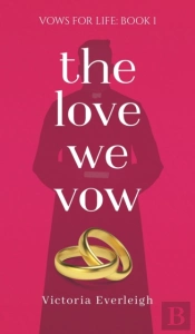 The Love We Vow