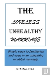 The Loveless Unhealthy Marriage