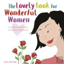 Bertrand.pt - The Lovely Book For Wonderful Women