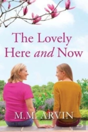 The Lovely Here And Now