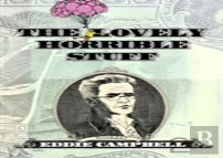 The Lovely Horrible Stuff